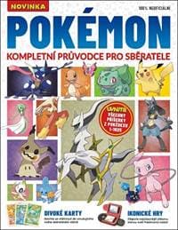 Pokémon – Kompletní průvodce pro sběratele - kolektiv