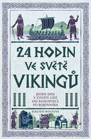 24 hodin ve světě vikingů - Kirsten Wolfová 1