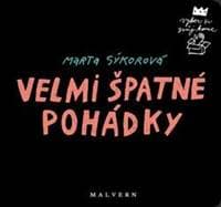 Velmi špatné pohádky - Sýkorová Marta 1