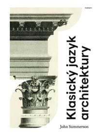 Klasický jazyk architektury - Summerson John