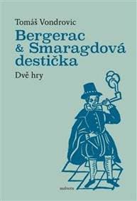 Bergerac a Smaragdová destička - Dvě hry - Vondrovic Tomáš
