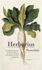 Herbarius - O léčivých účincích čemeřice, rdesna, soli, pupavy, korálu a magnetu - autor neuvedený