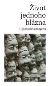 Život jednoho blázna - Akutagawa Rjúnosuke 1