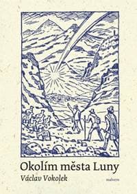 Okolím města Luny - Václav Vokolek, Jan Konůpek