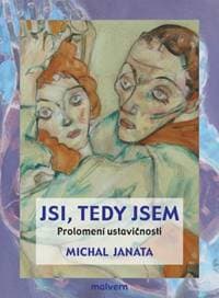 Jsi, teda jsem - Michal Janata 1