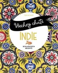 Všechny chutě Indie - Dusyová Tanja 1