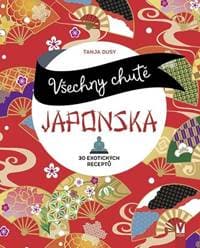 Všechny chutě Japonska - Tanja Dusyová 1