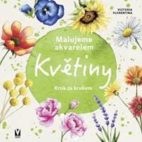 Květiny - malujeme akvarelem - Florentina Viktoria 1