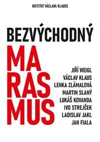 Bezvýchodný marasmus - Weigl Jiří