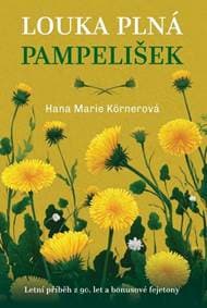 Louka plná pampelišek - Hana Marie Körnerová 1
