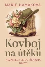 Kovboj na útěku - Marie Hamáková