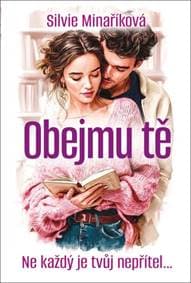 Obejmu tě - Silvie Minaříková
