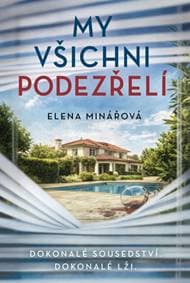 My všichni podezřelí - Elena Minářová