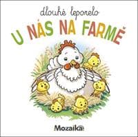 Dlouhé leporelo U nás na farmě - autor neuvedený 1
