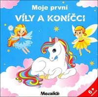 Moje první víly a koníčci - autor neuvedený 1