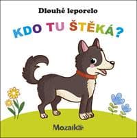 Dlouhé leporelo Kdo tu štěká? - autor neuvedený