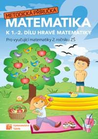 Matematika k 1. a 2. dílu Hravé matematiky 2 - autor neuvedený