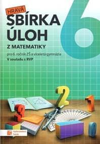 Hravá sbírka úloh z matematiky 6 - autor neuvedený