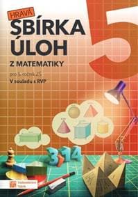 Hravá sbírka úloh z matematiky 5 - autor neuvedený 1