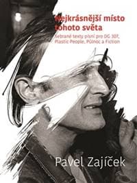 Nejkrásnější místo tohoto světa - Pavel Zajíček