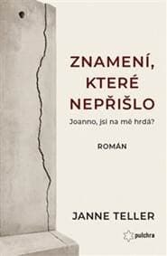 Znamení, které nepřišlo - Janne Teller