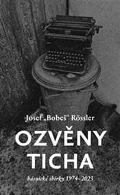 Ozvěny ticha - Josef Bobeš Rossler 1