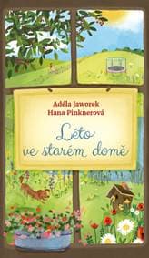 Léto ve starém domě - Hana Pinknerová, Adéla Jaworek 1