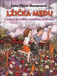 Lžička medu - Lene Mayer-Skumanzová 1