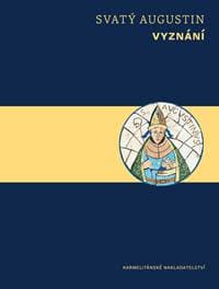 Vyznání - svatý Augustin 1
