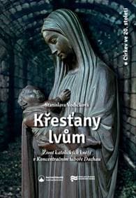 Křesťany lvům - Stanislava Vodičková 1