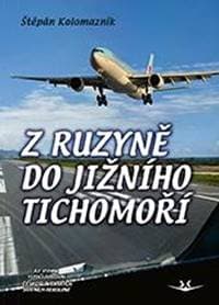 Z Ruzyně do jižního Tichomoří - Štěpán Kolomazník 1