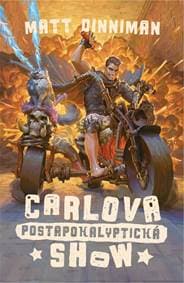 Carlova postapokalyptická show - Dinniman Matt 1