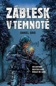 Záblesk v temnotě - Gris Daniel 1