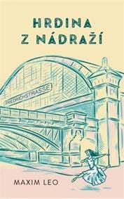 Hrdina z nádraží - Leo Maxim 1