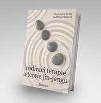 Rodinná terapie a teorie jin-jangu - Vladislav Chvála, Ludmila Trapková