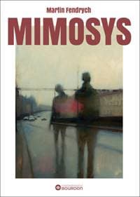 Mimosys - Martin Fendrych 1