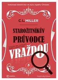 Starožitníkův průvodce vraždou - L. Miller C. 1
