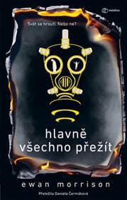 Hlavně všechno přežít - Ewan Morrison 1