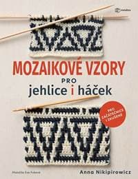 Mozaikové vzory pro jehlice i háček - Anna Nikipirowicz 1
