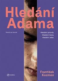 Hledání Adama - František Kozmon