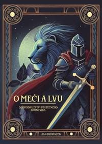 O meči a lvu - Jan Dvořáček