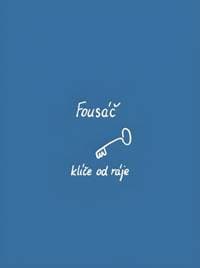 Klíče od ráje - Fousáč 1