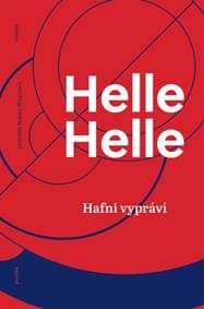 Hafni vypráví - Helle Helle 1