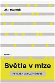 Světla v mlze - Ján Markoš 1
