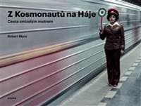 Z Kosmonautů na Háje - Robert Mara 1
