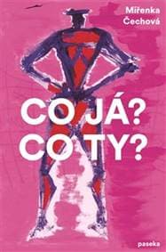 Co já? Co ty? - Miřenka Čechová 1