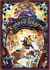 Voňavá lékárna Město ztraceného času - Anna Ruheová