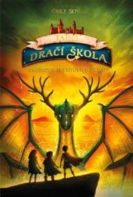 Tajná draeí škola Probuzení nefritových draku - Emily Skye