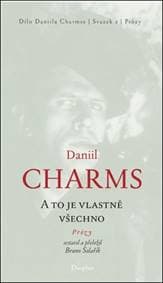 A to je vlastně všechno - Daniil Charms
