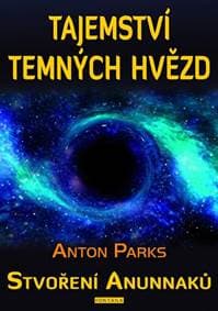 Tajemství temných hvězd - Anton Parks 1